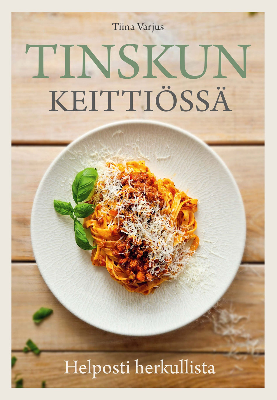 Valokuva kirjasta Tiina Varjus Tinskun keittiössä - Helposti herkullista, kuuluu tuoteryhmään Keittokirjat sisustus.