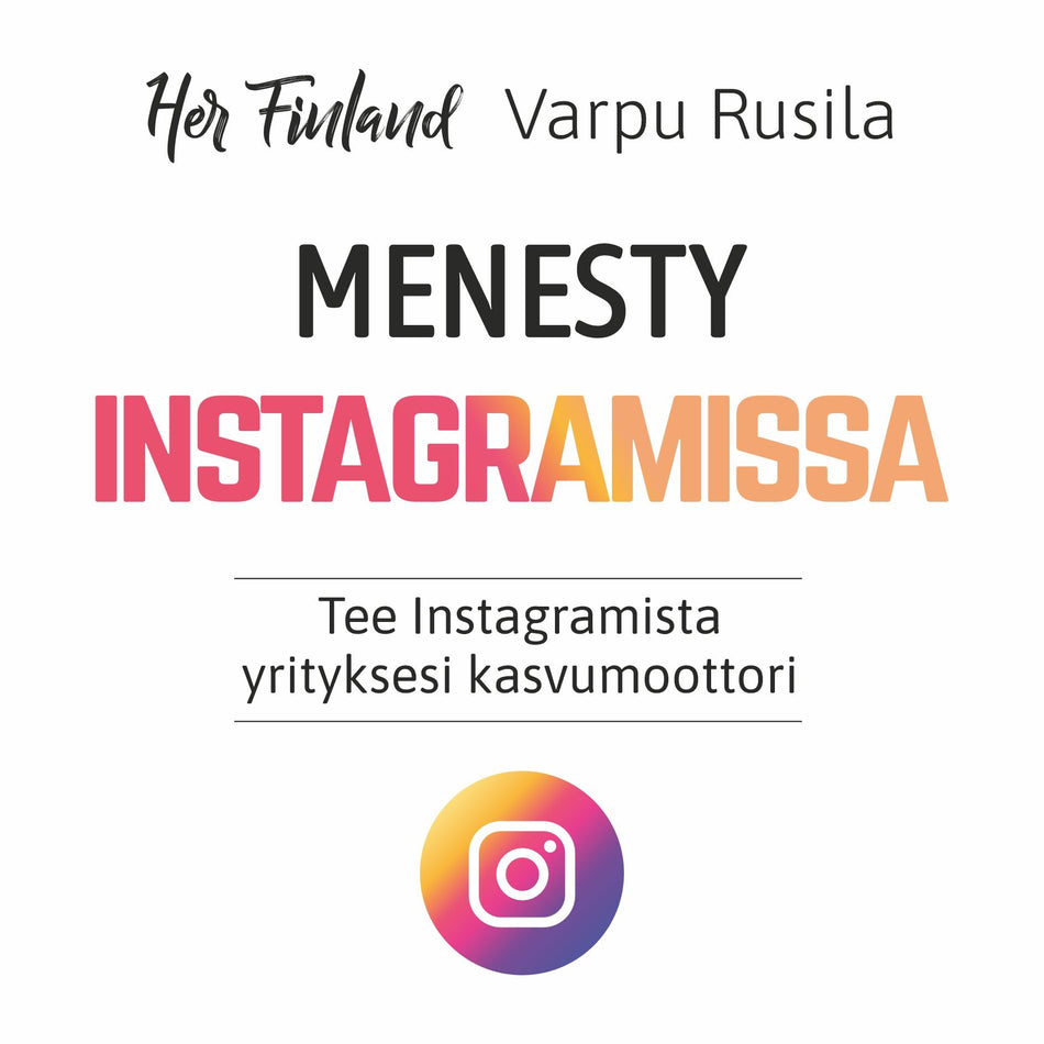 Valokuva kirjasta Varpu Rusila Menesty Instagramissa - Tee Instagramista yrityksesi kasvumoottori, kuuluu tuoteryhmään Äänikirjat tieto.