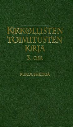 Valokuva kirjasta  Kirkollisten toimitusten kirja 3, kuuluu tuoteryhmään Uskonto raamatut.