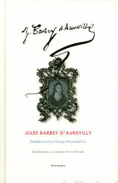 Valokuva kirjasta Jules Barbey D'Aurevilly Dandyismistä ja George Brummellista, kuuluu tuoteryhmään Talous yhteiskunta.
