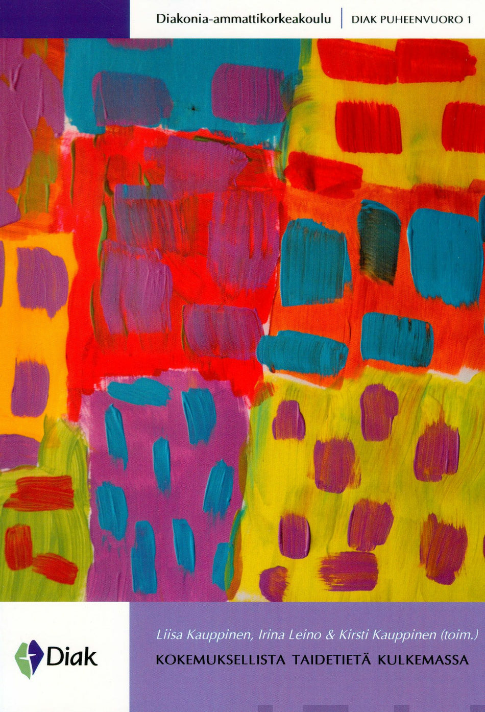 Valokuva kirjasta  Kokemuksellista taidetietä kulkemassa, kuuluu tuoteryhmään Taiteet.