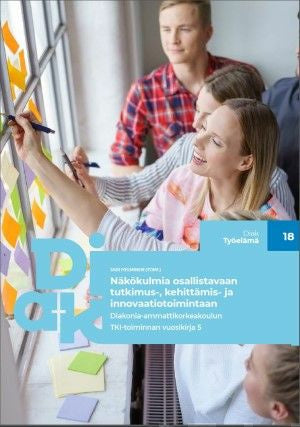 Valokuva kirjasta  Näkökulmia osallistavaan tutkimus-, kehittämis- ja innovaatiotoimintaan, kuuluu tuoteryhmään Terveys kasvatus.