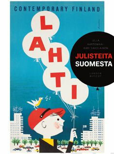 Valokuva kirjasta Ulla Aartomaa / Kari Savolainen Julisteita Suomesta, kuuluu tuoteryhmään Taiteet.