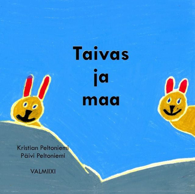 Valokuva kirjasta  Taivas ja maa, kuuluu tuoteryhmään Lasten kuvakirjat.