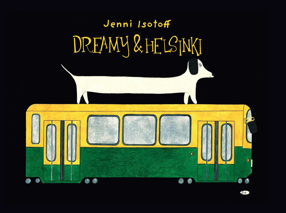 Valokuva kirjasta Jenni Isotoff Dreamy &amp; Helsinki, kuuluu tuoteryhmään Lasten kuvakirjat.
