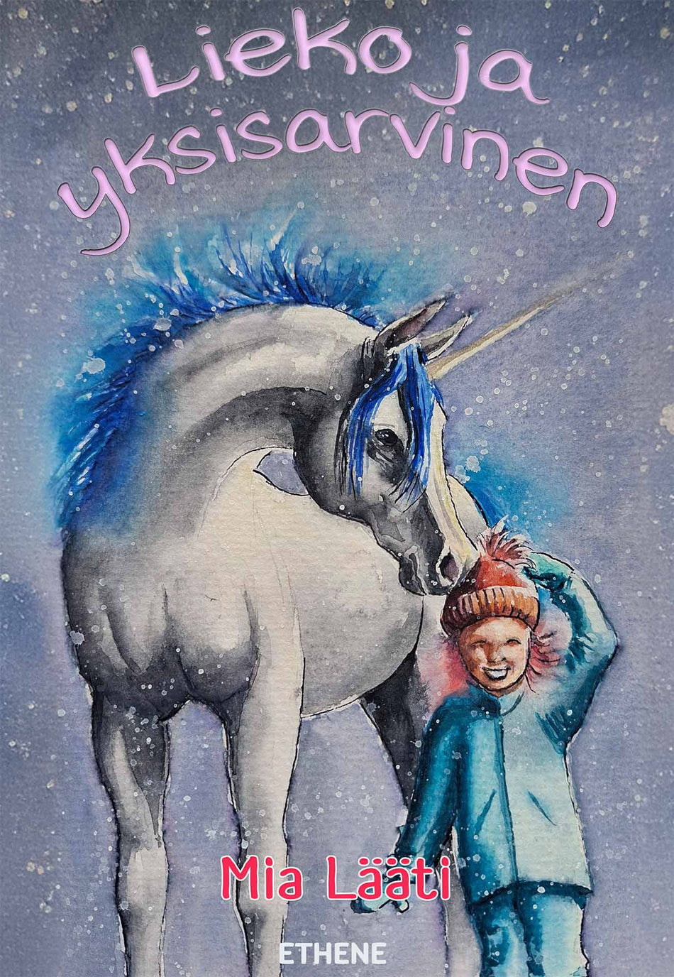 Valokuva kirjasta Mia Lääti Lieko ja yksisarvinen, kuuluu tuoteryhmään Lasten kuvakirjat.