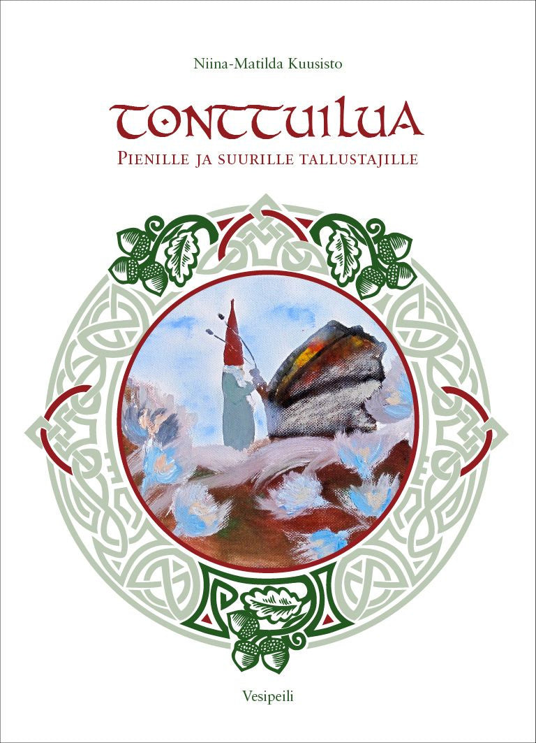 Valokuva kirjasta Niina-Matilda Kuusisto Tonttuilua, kuuluu tuoteryhmään Muut tietokirjat.