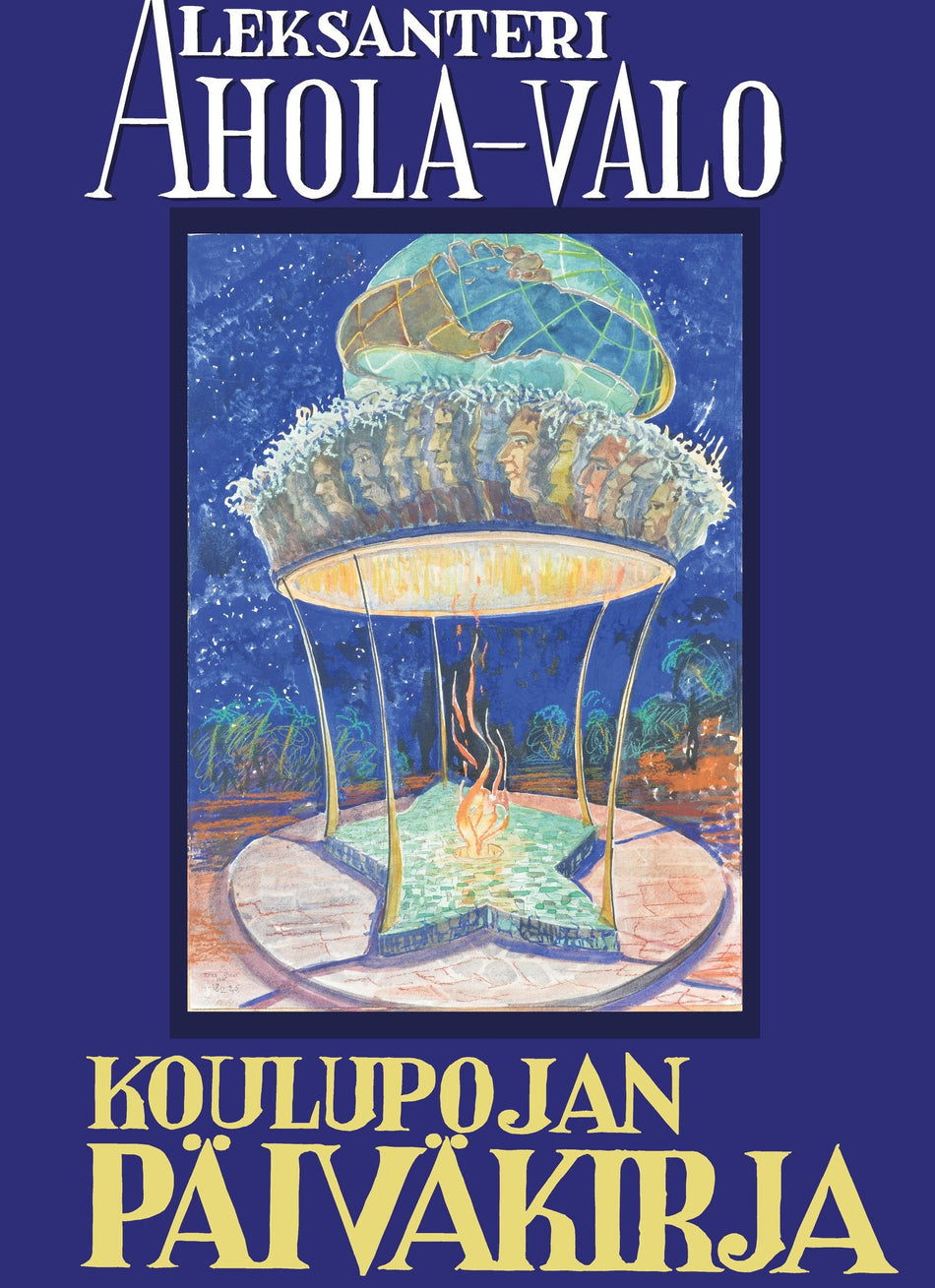 Valokuva kirjasta Aleksanteri Ahola-Valo Koulupojan päiväkirja osa 6, kuuluu tuoteryhmään Historia.