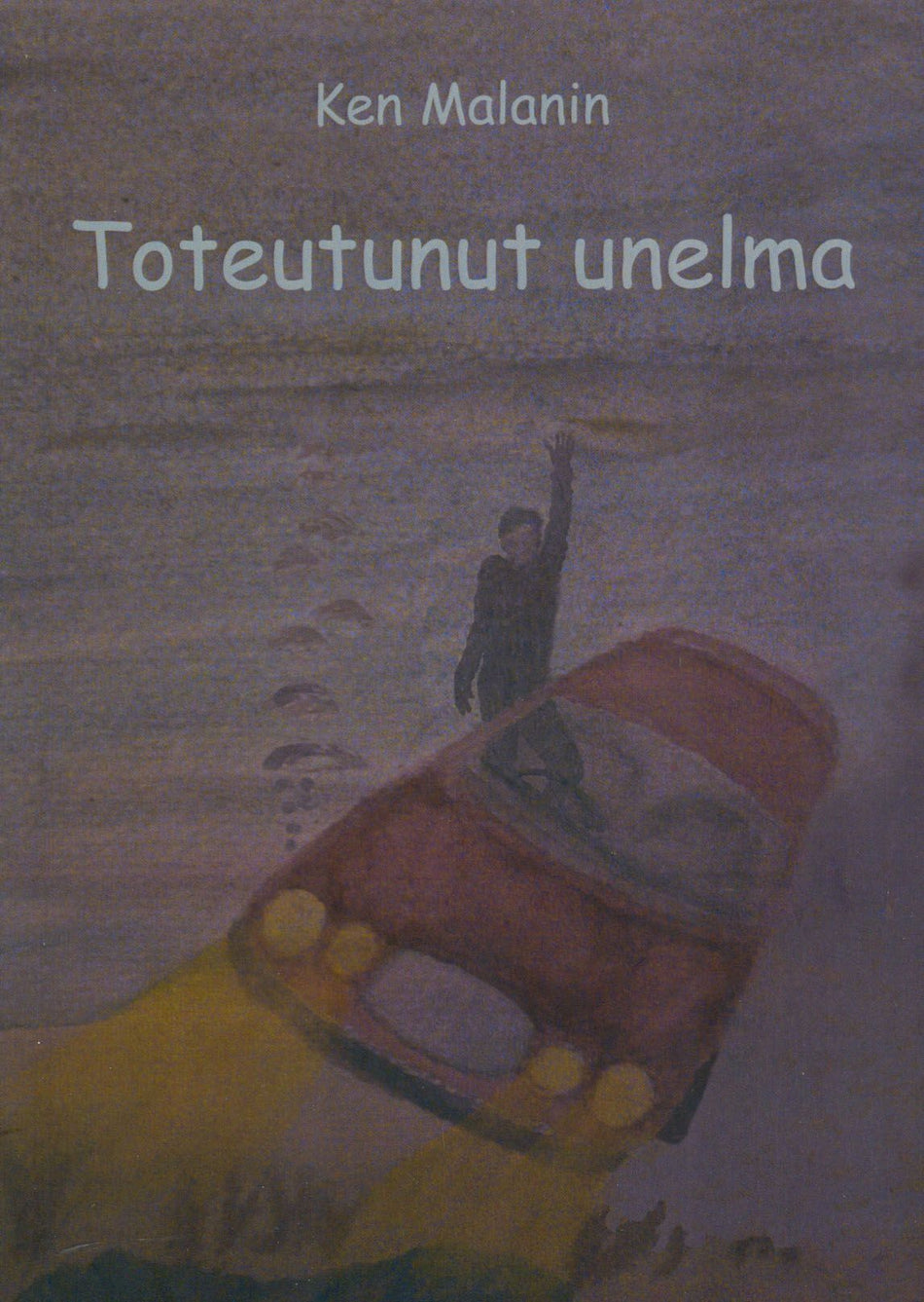 Valokuva kirjasta Ken Malanin Toteutunut unelma, kuuluu tuoteryhmään Muut kaunokirjat.