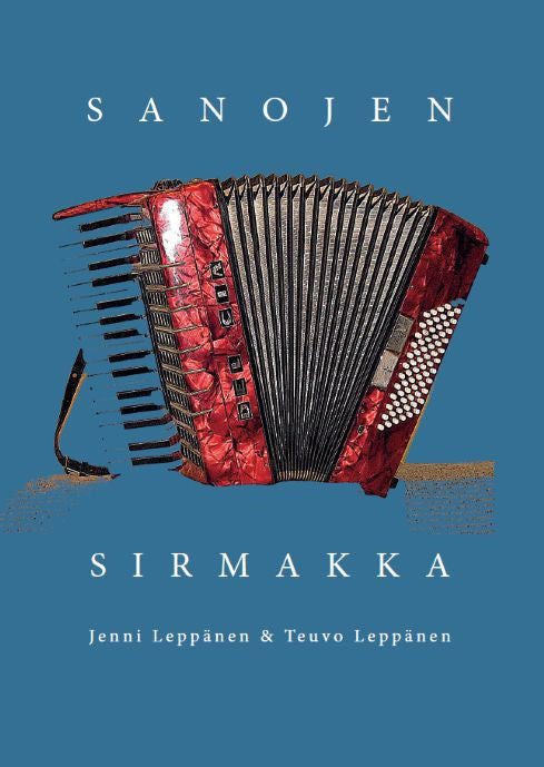 Valokuva kirjasta Jenni Leppänen / Teuvo Leppänen Sanojen Sirmakka, kuuluu tuoteryhmään Muut kaunokirjat.