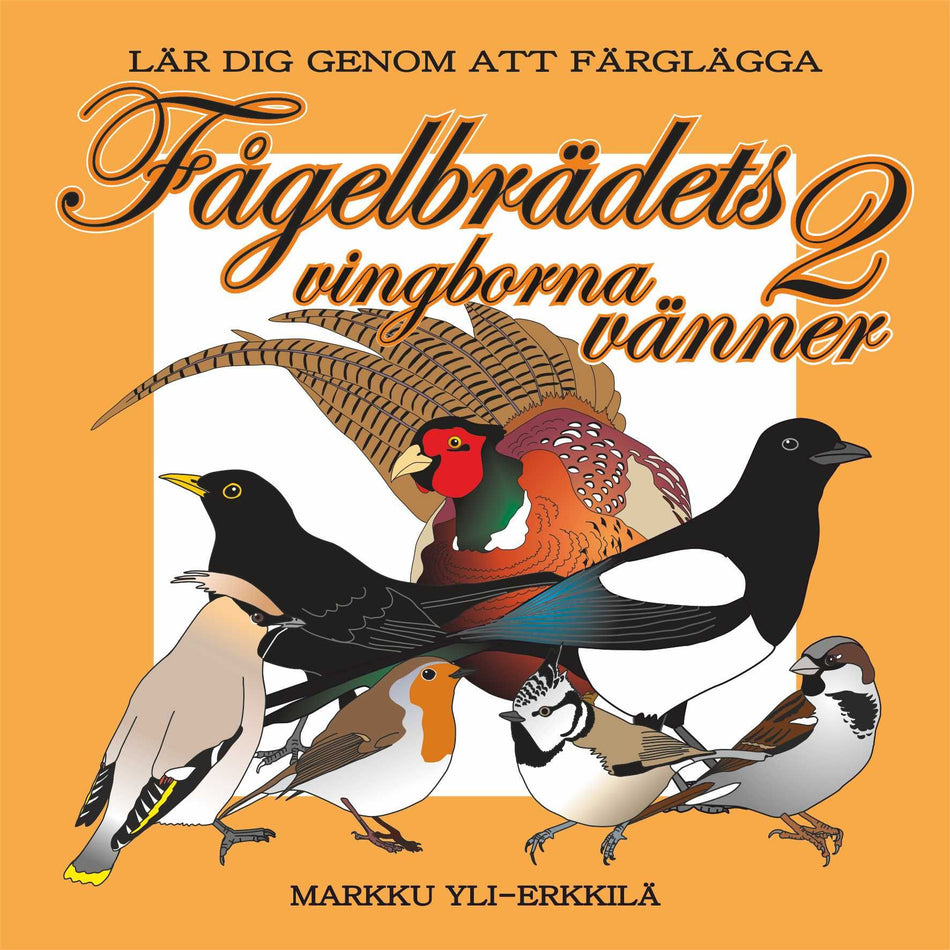 Valokuva kirjasta  Fågelbrädets vingborna vänner 2, kuuluu tuoteryhmään Lasten ja nuorten tietokirjat.