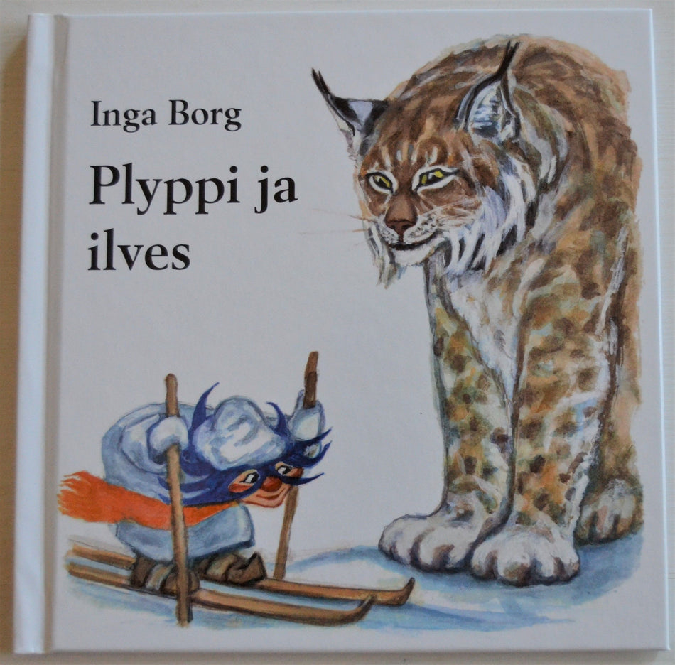Valokuva kirjasta Inga Borg Plyppi ja ilves, kuuluu tuoteryhmään Lasten romaanit lorut ja runot.