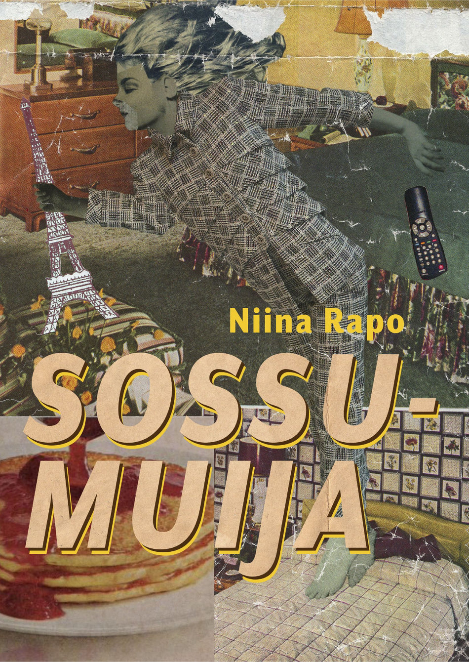Valokuva kirjasta Niina Rapo Sossumuija, kuuluu tuoteryhmään Muut kaunokirjat.