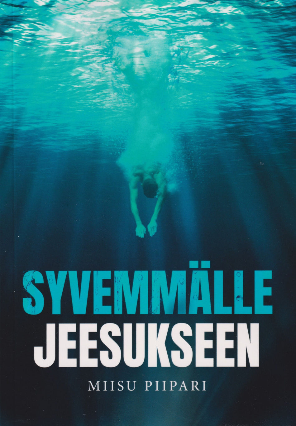 Valokuva kirjasta Miisu Piipari Syvemmälle Jeesukseen, kuuluu tuoteryhmään Uskonto raamatut.