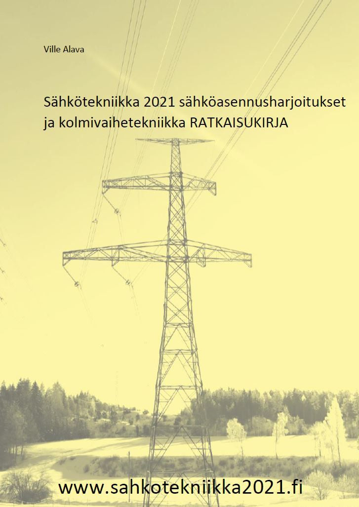 Valokuva kirjasta Ville Alava Sähkötekniikka 2021 sähköasennusharjoitukset ja kolmivaihetekniikka RATKAISUKIRJA, kuuluu tuoteryhmään K-kirjat.