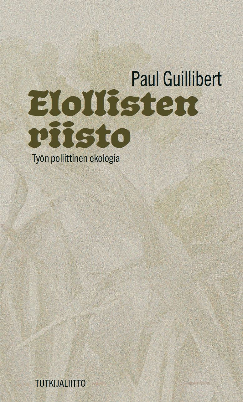 Valokuva kirjasta Paul Guillibert Elollisten riisto, kuuluu tuoteryhmään Talous yhteiskunta.