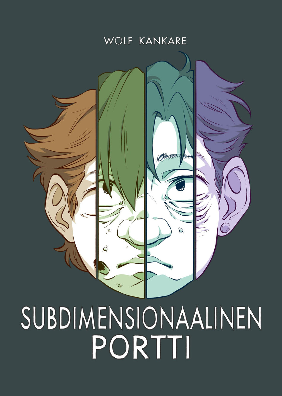 Valokuva kirjasta Wolf Kankare Subdimensionaalinen portti, kuuluu tuoteryhmään Sarjakuvat.