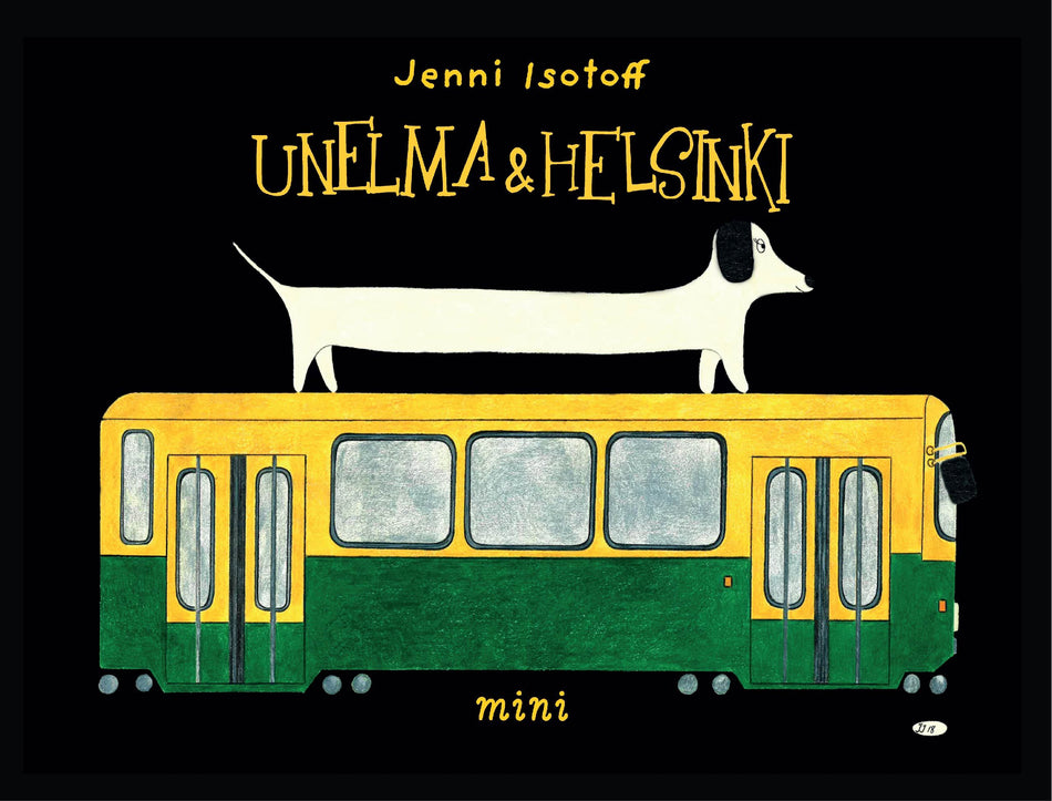 Valokuva kirjasta Jenni Isotoff Unelma &amp; Helsinki, kuuluu tuoteryhmään Lasten kuvakirjat.