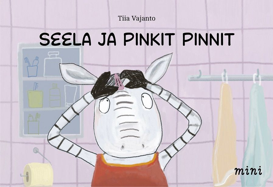 Valokuva kirjasta Tiia Vajanto Seela ja pinkit pinnit, kuuluu tuoteryhmään Lasten kuvakirjat.