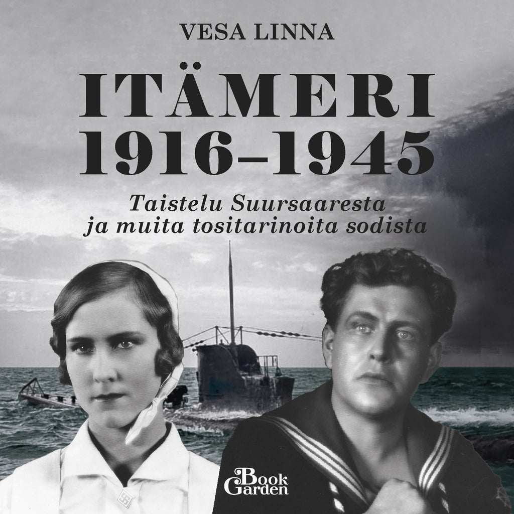 Itämeri 1916–1945 - Taistelu Suursaaresta ja muita tositarinoita ...