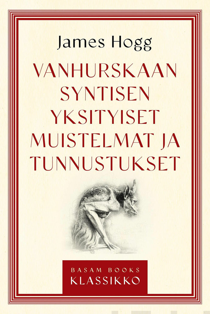 Vanhurskaan syntisen yksityiset muistelmat ja tunnustukset - James Hogg ...