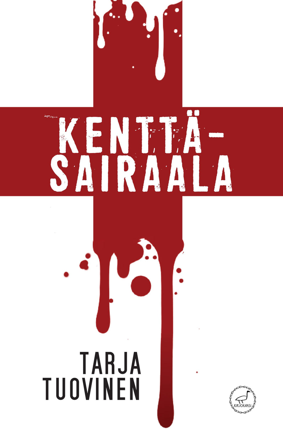 Valokuva kirjasta Tarja Tuovinen Kenttäsairaala, kuuluu tuoteryhmään Muut kaunokirjat.