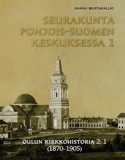 Seurakunta Pohjois-Suomen keskuksessa 1-2