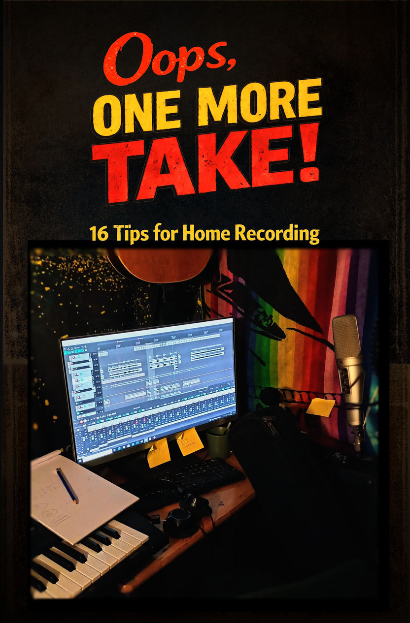 Oops, One More Take - 16 Tips for Home Recording - Joona Lakeus ...