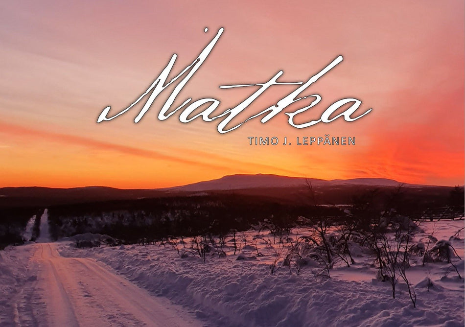 Valokuva kirjasta Timo J. Leppänen Matka, kuuluu tuoteryhmään Uskonto raamatut.