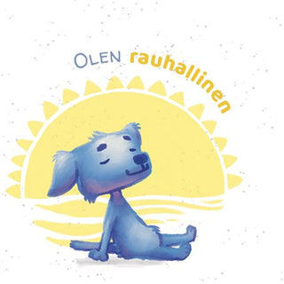 Miltä sinusta tuntuu?