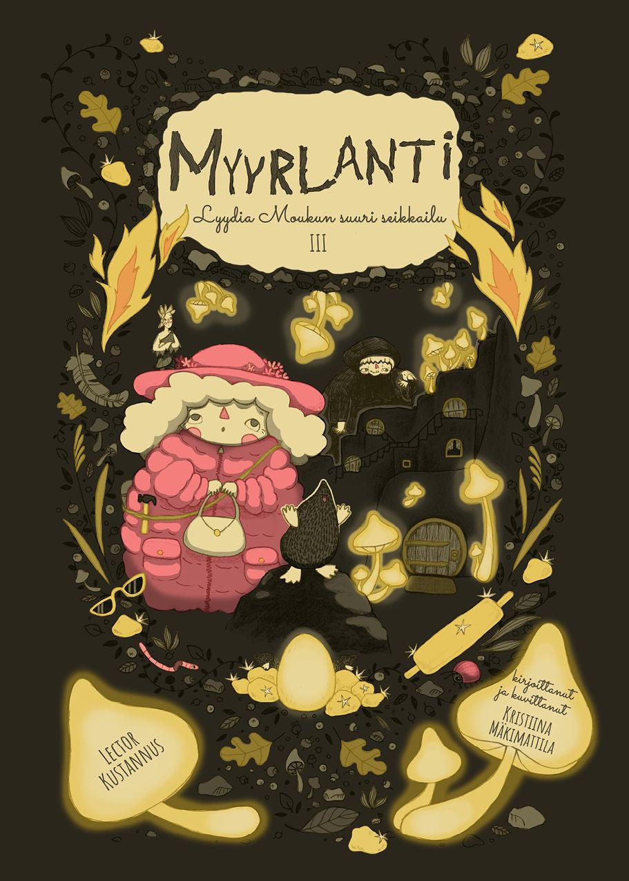 Valokuva kirjasta Kristiina Mäkimattila Myyrlanti, kuuluu tuoteryhmään Lasten romaanit lorut ja runot.