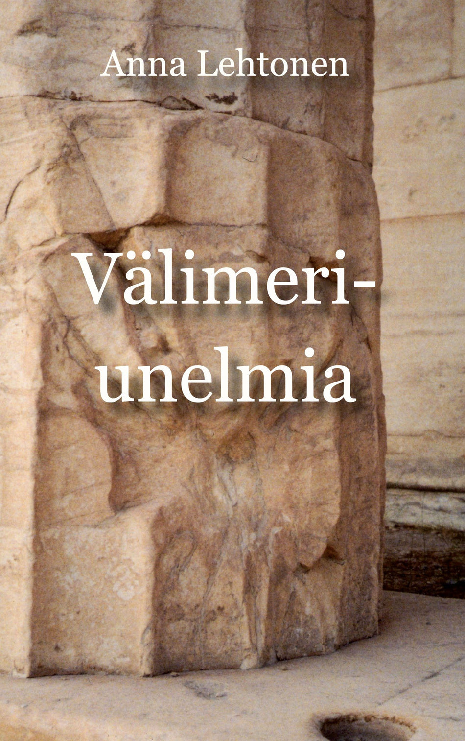 V limeri unelmia Kirjoituksia Etel st Ja Kuvitelmista Anna v-limeri-unelmia-kirjoituksia-etel-st-ja-kuvitelmista-anna
