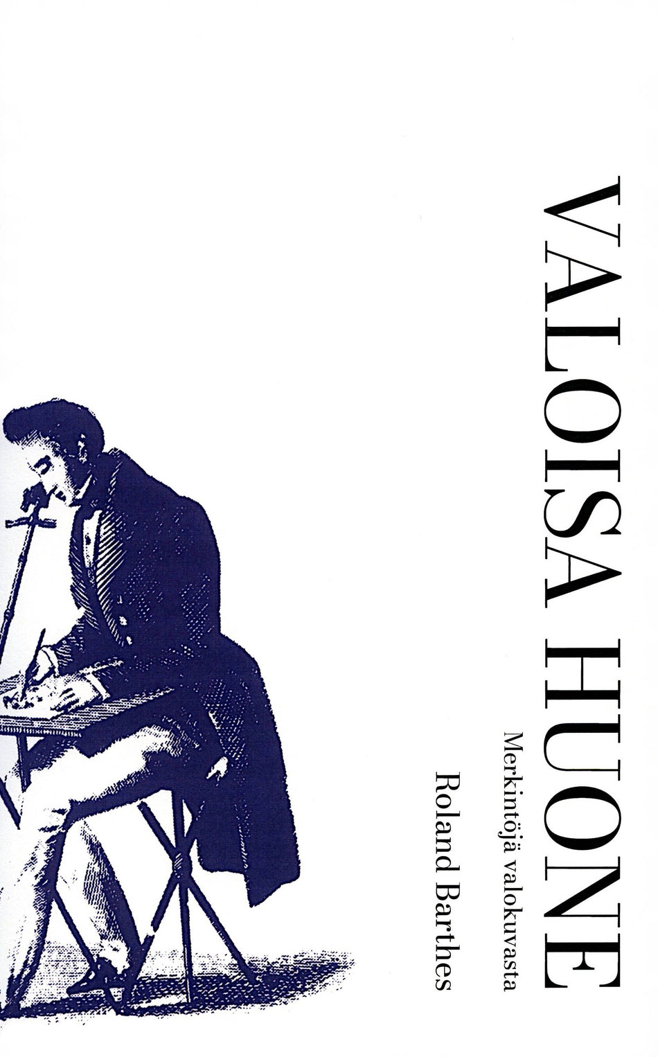 Valokuva kirjasta Roland Barthes Valoisa huone + Varjokuvain, kuuluu tuoteryhmään Taiteet.