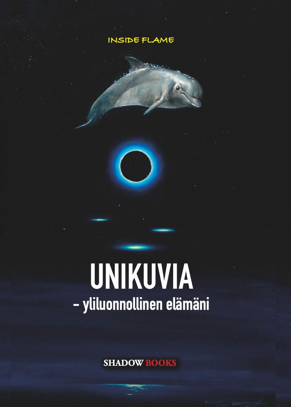 Valokuva kirjasta Inside Flame Unikuvia, kuuluu tuoteryhmään Elämäkerrat muistelmat.