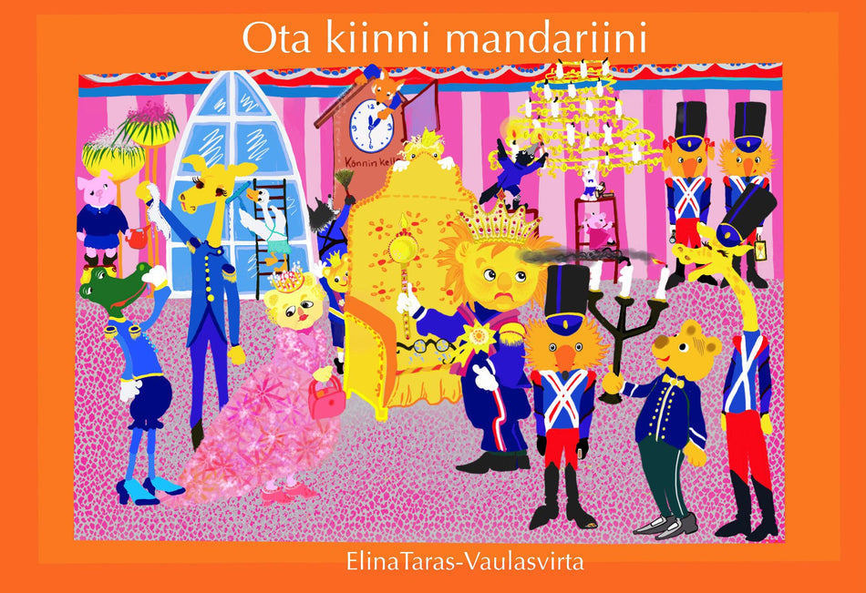 Valokuva kirjasta Elina Taras-Vaulasvirta Ota kiinni mandariini, kuuluu tuoteryhmään P-kirjat.