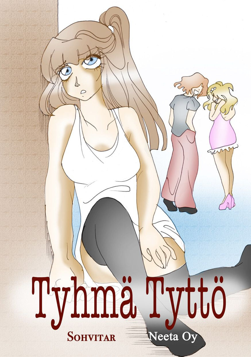 Valokuva kirjasta Sonja Heikkilä Tyhmä Tyttö, kuuluu tuoteryhmään E-kirjat kauno.