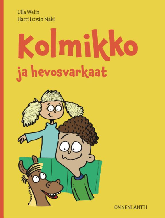 Valokuva kirjasta Ulla Welin Kolmikko ja hevosvarkaat, kuuluu tuoteryhmään Lasten romaanit lorut ja runot.