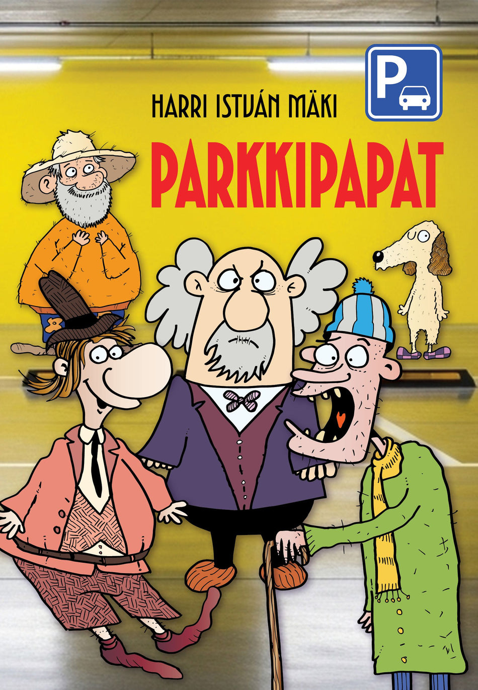 Valokuva kirjasta Harri István Mäki Parkkipapat, kuuluu tuoteryhmään Lasten romaanit lorut ja runot.