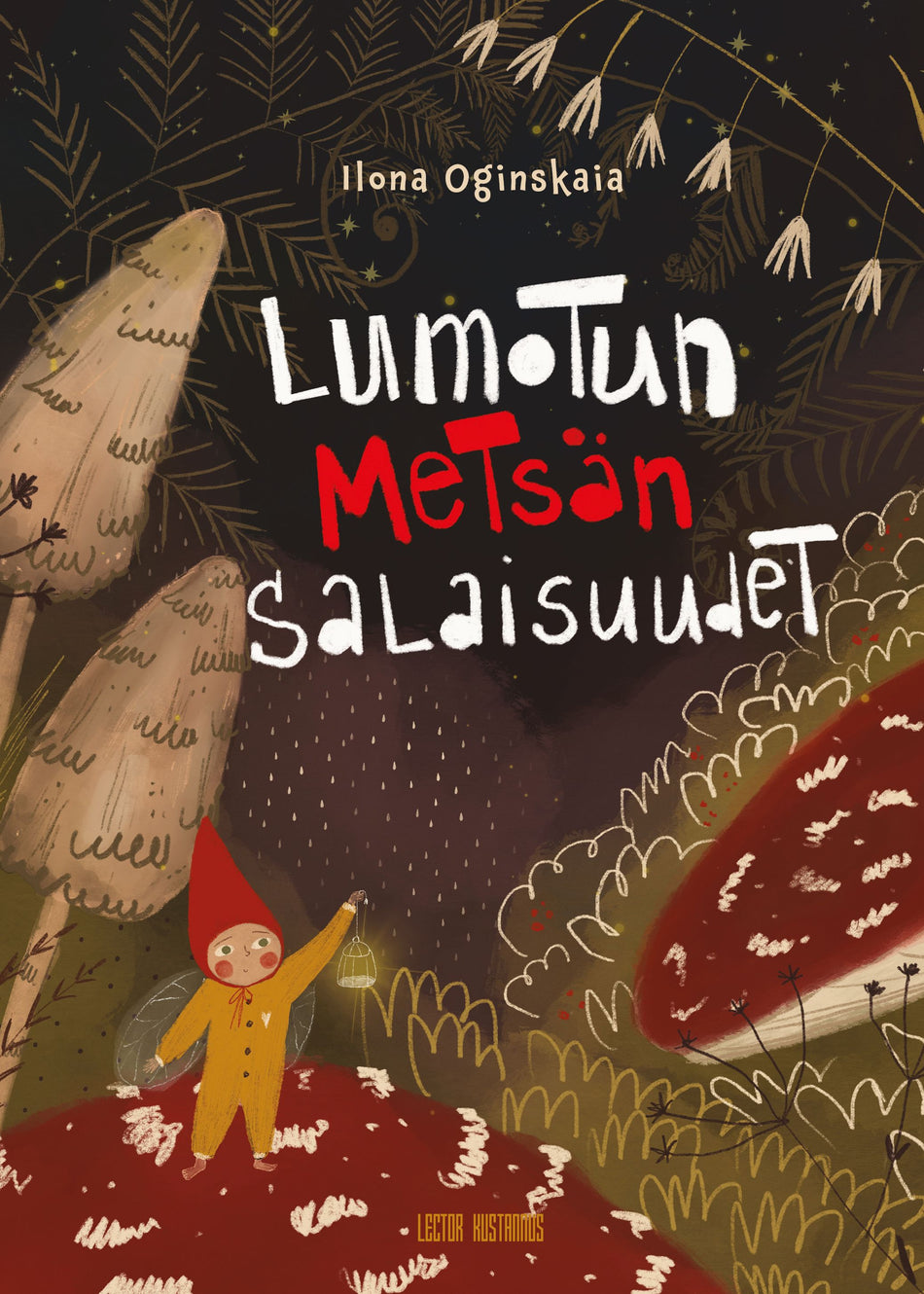 Valokuva kirjasta Ilona Oginskaia Lumotun metsän salaisuudet, kuuluu tuoteryhmään Lasten kuvakirjat.