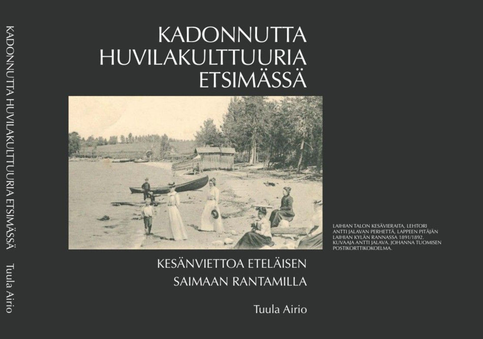 Valokuva kirjasta Tuula Airio Kadonnutta huvilakulttuuria etsimässä, kuuluu tuoteryhmään Historia.