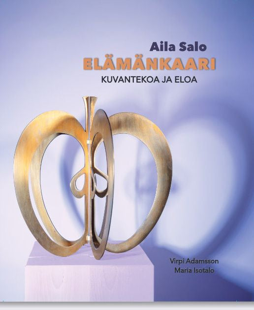 Aila Salo El m nkaari Kuvantekoa Ja Eloa Virpi Adamsson aila-salo-el-m-nkaari-kuvantekoa-ja-eloa-virpi-adamsson