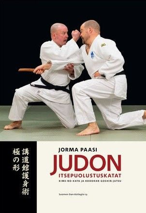 Valokuva kirjasta Jorma Paasi Judon itsepuolustuskatat: Kime-no-kata ja Kodokan goshin-jutsu, kuuluu tuoteryhmään Urheilu harrasteet.