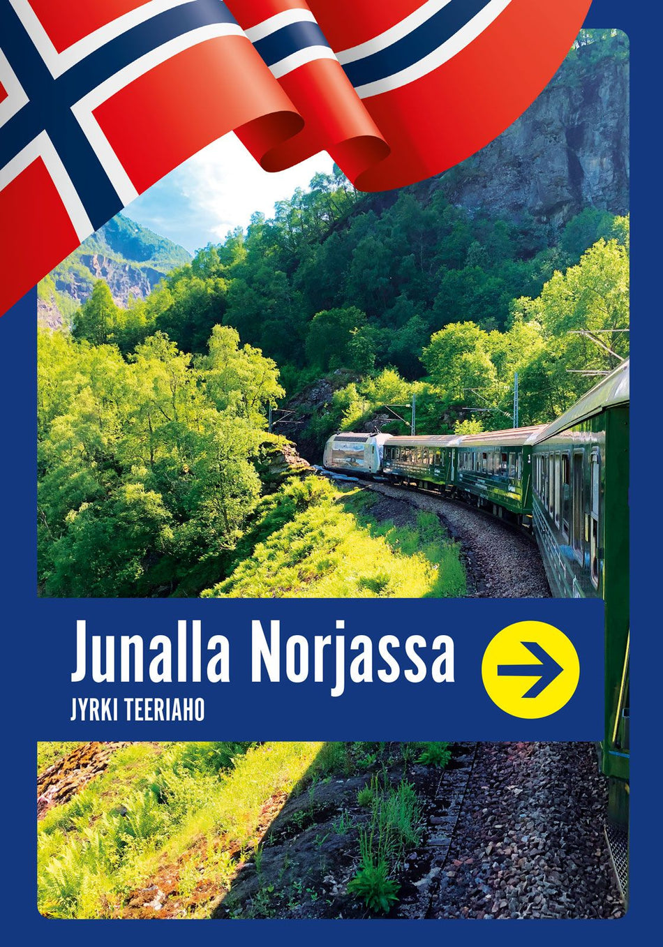 Valokuva kirjasta Jyrki Teeriaho Junalla Norjassa, kuuluu tuoteryhmään Muut kaunokirjat.