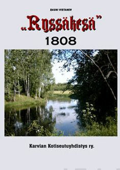 Valokuva kirjasta Rauni Virtanen "Ryssäkesä" eli,venäläisten sotilaiden ja Pohjois-Satakunnan sekä lähiseudun paikallisten asukkaiden kosketukset Suomen sodan aikana kesäkautena 1808, kuuluu tuoteryhmään Historia.