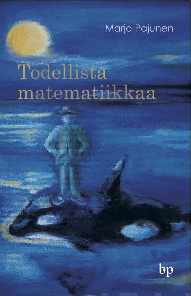 Valokuva kirjasta Marjo Pajunen Todellista matematiikkaa, kuuluu tuoteryhmään Muut kaunokirjat.