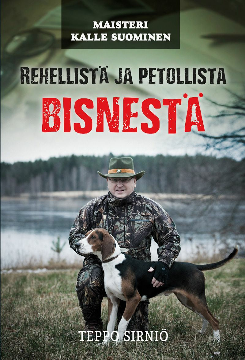 Valokuva kirjasta Teppo Sirniö Rehellistä ja petollista bisnestä, kuuluu tuoteryhmään Jännityskirjat.