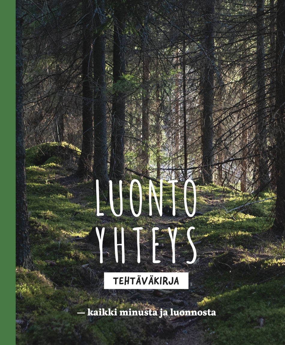 Valokuva kirjasta Eerika Korhonen Luontoyhteys - Tehtäväkirja, kuuluu tuoteryhmään Psykologia filosofia.