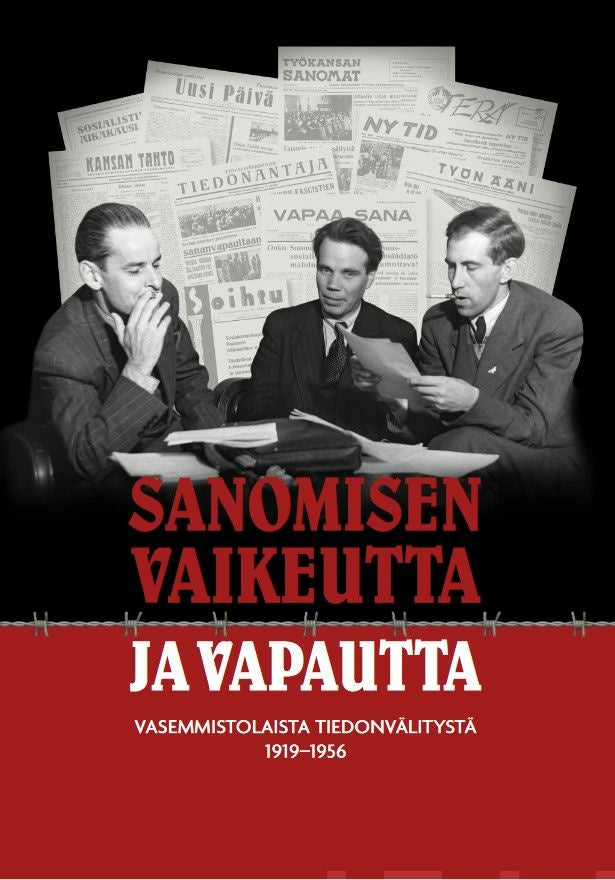 Sanomisen Vaikeutta Ja Vapautta Vasemmistolaista Tiedonv lityst 1919 sanomisen-vaikeutta-ja-vapautta-vasemmistolaista-tiedonv-lityst-1919