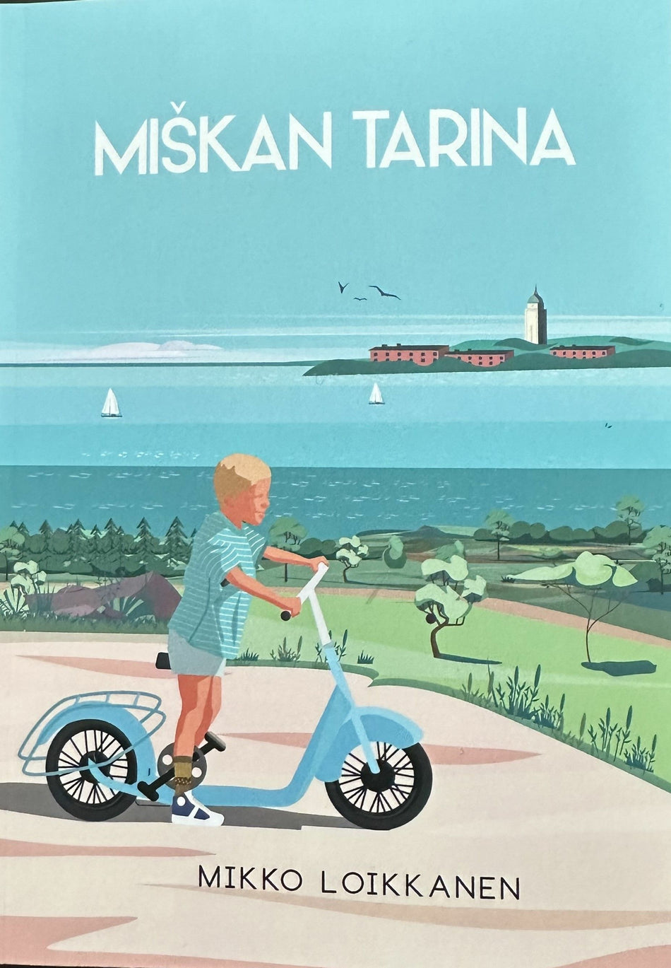 Valokuva kirjasta Mikko Loikkanen Miškan tarina, kuuluu tuoteryhmään Elämäkerrat muistelmat.