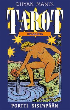 Valokuva kirjasta Dhyan Manik / Arthur Waite Rider Waite tarot-pakkaus (kortit+Tarot-portti sisimpään), kuuluu tuoteryhmään Psykologia filosofia.